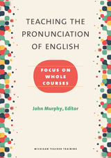 front cover of Teaching the Pronunciation of English