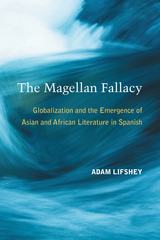 front cover of The Magellan Fallacy