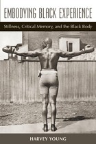 front cover of Embodying Black Experience