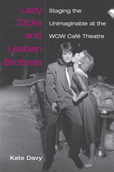 front cover of Lady Dicks and Lesbian Brothers
