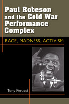 front cover of Paul Robeson and the Cold War Performance Complex