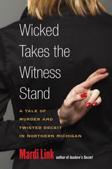 front cover of Wicked Takes the Witness Stand