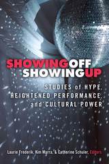 front cover of Showing Off, Showing Up