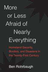 front cover of More or Less Afraid of Nearly Everything