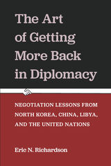 front cover of The Art of Getting More Back in Diplomacy