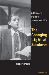 front cover of A Reader's Guide to James Merrill's The Changing Light at Sandover