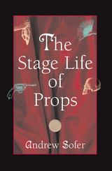 front cover of The Stage Life of Props