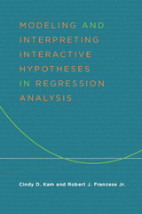 front cover of Modeling and Interpreting Interactive Hypotheses in Regression Analysis