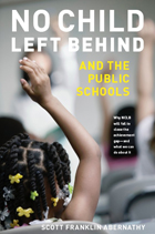 front cover of No Child Left Behind and the Public Schools