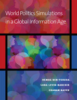 front cover of World Politics Simulations in a Global Information Age