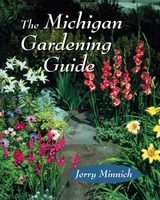 front cover of The Michigan Gardening Guide