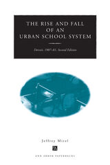 front cover of The Rise and Fall of an Urban School System