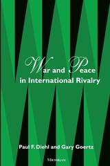 front cover of War and Peace in International Rivalry