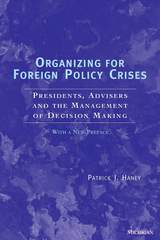 front cover of Organizing for Foreign Policy Crises