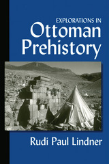 front cover of Explorations in Ottoman Prehistory