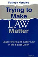 front cover of Trying to Make Law Matter
