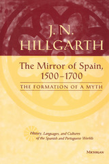 front cover of The Mirror of Spain, 1500-1700