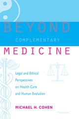 front cover of Beyond Complementary Medicine