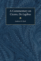 front cover of A Commentary on Cicero, De Legibus