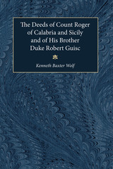 front cover of The Deeds of Count Roger of Calabria and Sicily and of His Brother Duke Robert Guisc