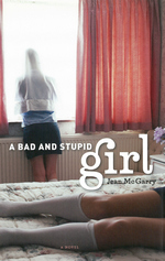 front cover of A Bad and Stupid Girl
