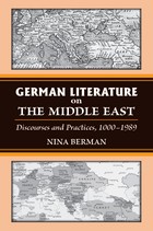 front cover of German Literature on the Middle East