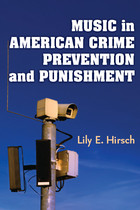 front cover of Music in American Crime Prevention and Punishment