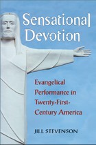 front cover of Sensational Devotion