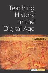 front cover of Teaching History in the Digital Age