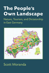 front cover of The People's Own Landscape
