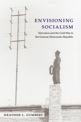 front cover of Envisioning Socialism