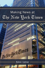 front cover of Making News at The New York Times