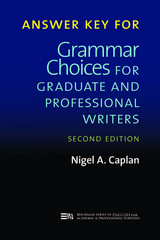 front cover of Answer Key for Grammar Choices for Graduate and Professional Writers, Second Edition