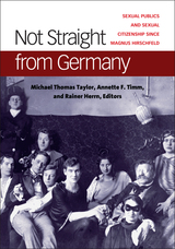 front cover of Not Straight from Germany