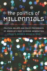 front cover of The Politics of Millennials