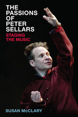 front cover of The Passions of Peter Sellars