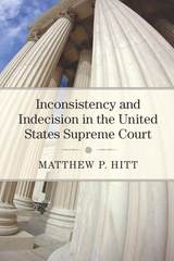 front cover of Inconsistency and Indecision in the United States Supreme Court