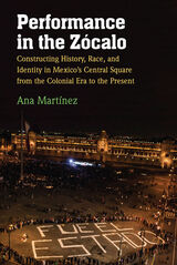 front cover of Performance in the Zócalo
