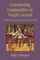 front cover of Constructing Communities in Vergil's Aeneid