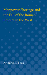 front cover of Manpower Shortage and the Fall of the Roman Empire in the West