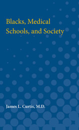 front cover of Blacks, Medical Schools, and Society