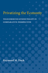 front cover of Privatizing the Economy