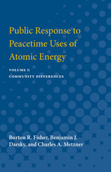 front cover of Public Response to Peacetime Uses of Atomic Energy