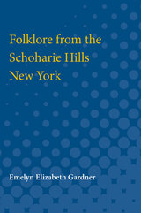 front cover of Folklore from the Schoharie Hills, New York