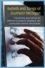front cover of Ballads and Songs of Southern Michigan