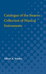 front cover of Catalogue of the Stearns Collection of Musical Instruments