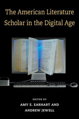 front cover of The American Literature Scholar in the Digital Age