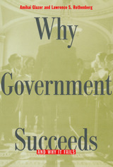 front cover of Why Government Succeeds and Why It Fails