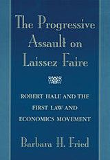 front cover of The Progressive Assault on Laissez Faire