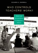 front cover of Who Controls Teachers' Work?